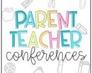 Parent-Teacher Conferences, Feb 11 & 20